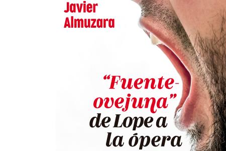 Imagen Conferencia de Javier Almuzara 'Fuenteovejuna: de Lope a la Ópera'