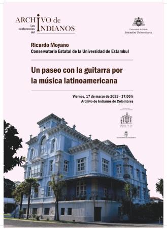 Conferencia de Ricardo Moyano: “Un paseo con la guitarra por la música latinoamericana” 