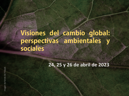 Ciclo de la Cátedra de Cambio Climático de la Universidad de Oviedo: "Visiones del cambio global: perspectivas ambientales y sociales"