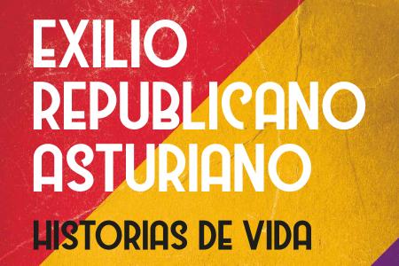 Imagen Presentación del libro 'Exilio republicano asturiano. Historias de vida'
