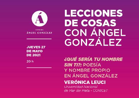 La profesora Verónica Leuci indaga en  la importancia de los nombres propios  en la poesía de Ángel González