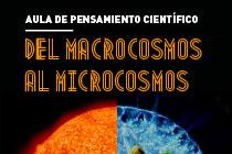 Imagen 'Del macrocosmos al microcosmos': conferencias de divulgación científica...